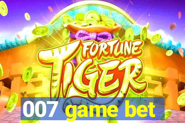 007 game bet